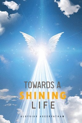 Towards A Shining Life 1