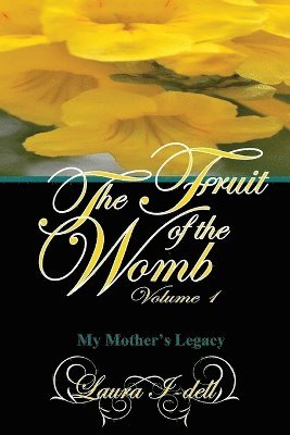 bokomslag Fruit of the Womb Volume 1