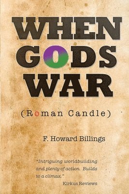 bokomslag When Gods War (Roman Candle)