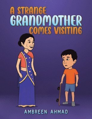 A Strange Grandmother Comes Visiting 1