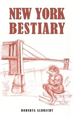 bokomslag New York Bestiary
