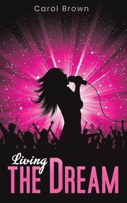 Carol Brown - Living the Dream, Häftad