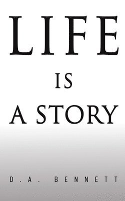 Life is a Story 1