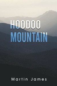 bokomslag Hoodoo Mountain