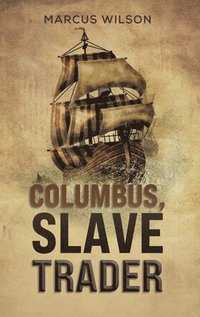 bokomslag Columbus, Slave Trader