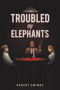 bokomslag Troubled by Elephants