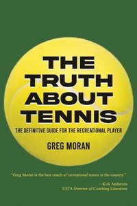bokomslag Truth About Tennis