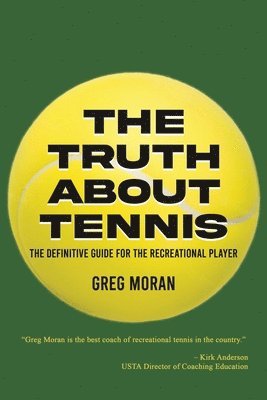 bokomslag Truth About Tennis
