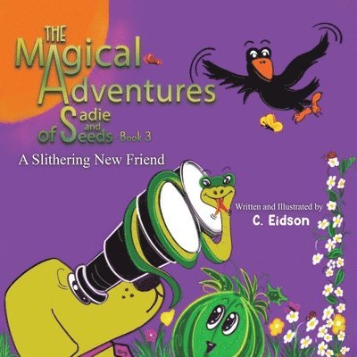 C Eidson, C. Eidson - Magical Adventures of Sadie and Seeds - Book 3, Häftad