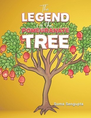 The Legend of the Pomegranate Tree 1