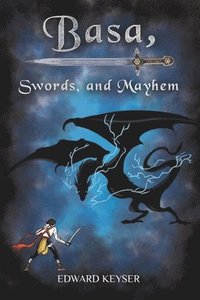 bokomslag Basa, Swords, and Mayhem
