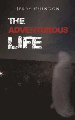 The Adventurous Life 1