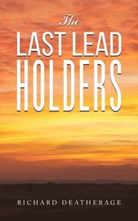 bokomslag The Last Lead Holders