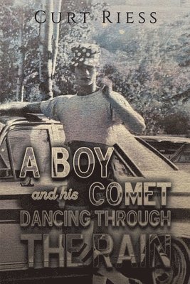 bokomslag Boy and His Comet: Dancing Through the Rain