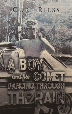 bokomslag Boy and His Comet: Dancing Through the Rain