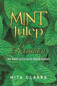 bokomslag Mint Julep: The Reunion