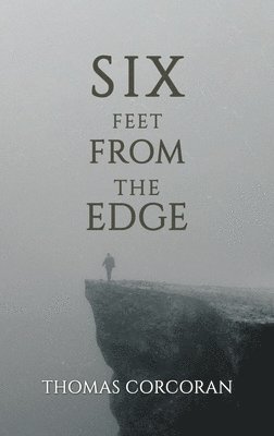 Six Feet from the Edge 1