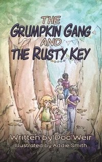 bokomslag The Grumpkin Gang and the Rusty Key