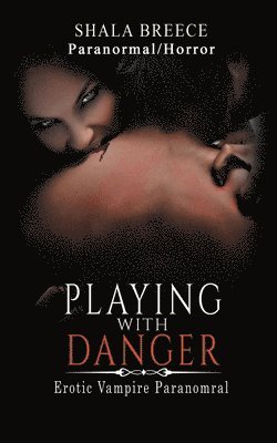 Shala Breece - Playing with Danger, Häftad