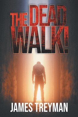 The Dead Walk! 1