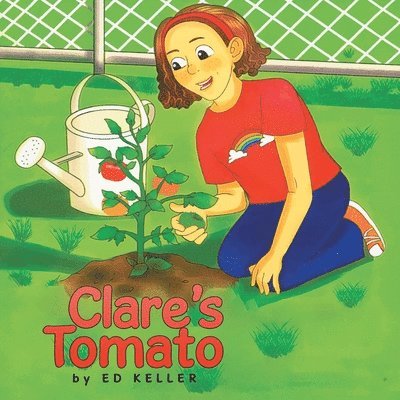 Ed Keller - Clare's Tomato, Häftad