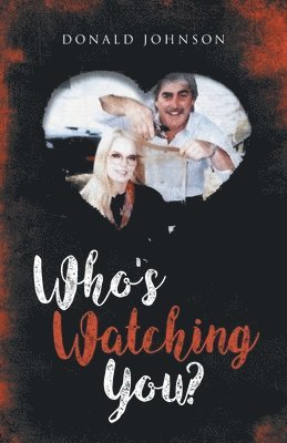 Donald Johnson - Who's Watching You, Häftad