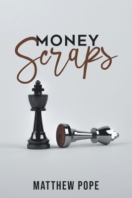 Matthew Pope - Money Scraps, Häftad