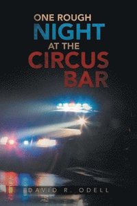 bokomslag One Rough Night at the Circus Bar