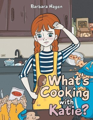 What's cooking with Katie? 1