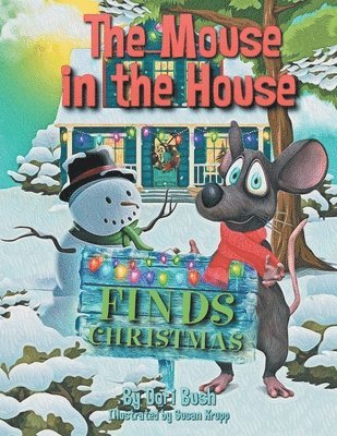 The Mouse in the House Finds Christmas 1