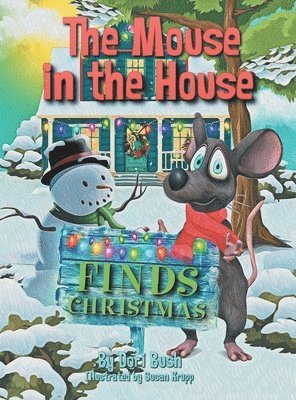 The Mouse in the House Finds Christmas 1