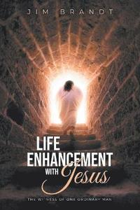 bokomslag Life Enhancement With Jesus
