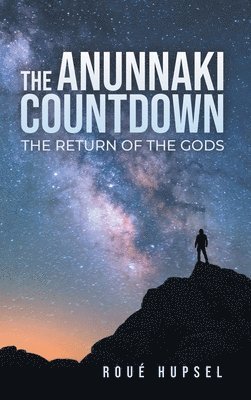 bokomslag The Anunnaki Countdown