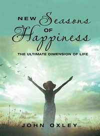 bokomslag New Seasons of Happiness