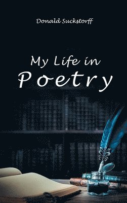 bokomslag My Life in Poetry