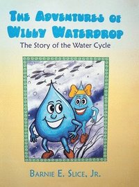 bokomslag The Adventures of Willy Waterdrop