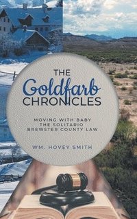 bokomslag The Goldfarb Chronicles