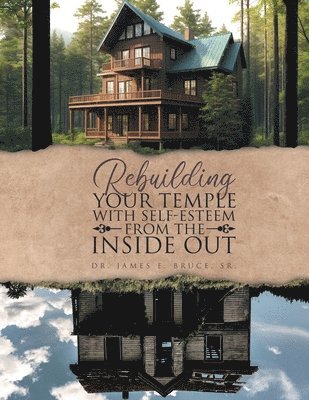 bokomslag Rebuilding your Temple with Self-esteem from the inside out