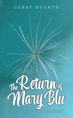 Return of Mary Blu