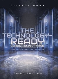 bokomslag The Technology-Ready School Administrator