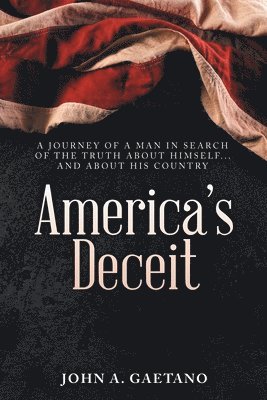 bokomslag America's Deceit