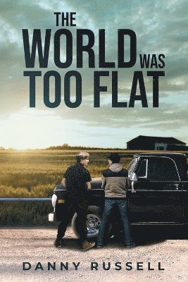 The World Was Too Flat 1