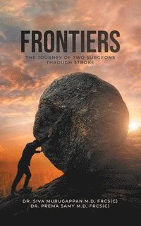 bokomslag Frontiers: The Journey of Two Surgeons Through Stroke