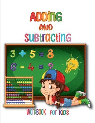 Adding and Subtracting Workbook for Kids 1