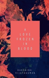 bokomslag A Love Frozen in Blood