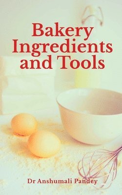 Bakery Ingredients and Tools 1