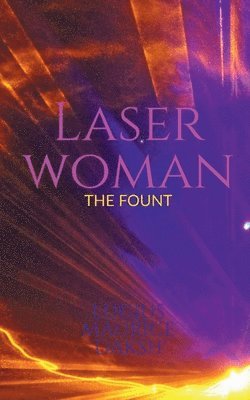 Laser Woman - The Fount 1