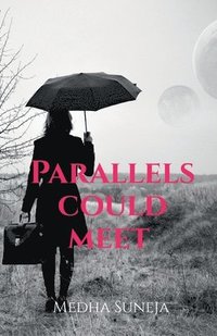 bokomslag Parallels Could Meet