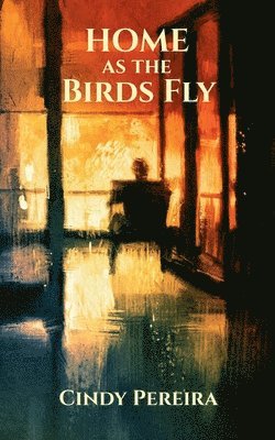 Home As The Birds Fly 1