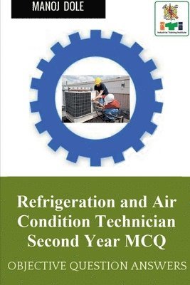 Refrigeration and Air Condition Technician Second Year MCQ 1